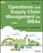 Operations and Supply Chain Management for MBAs by Scott M. Shafer