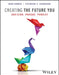 Creating the Future You: Envision, Pursue, Persist by Brad Garner