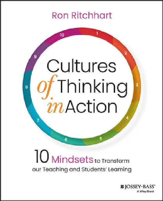 Cultures of Thinking in Action by Ron Ritchhart