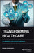 Transforming Health Care by Morey Menacker