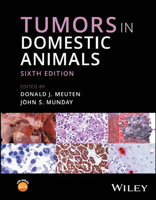 Tumors in Domestic Animals by Donald Meuten