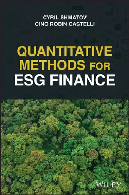 Quantitative Methods for Esg Finance by Cyril Shmatov