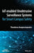 Iot-Enabled Unobtrusive Surveillance Systems for Smart Campus Safety by Theodoros Anagnostopoulos