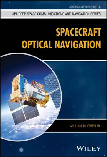 Spacecraft Optical Navigation by William M. Owen