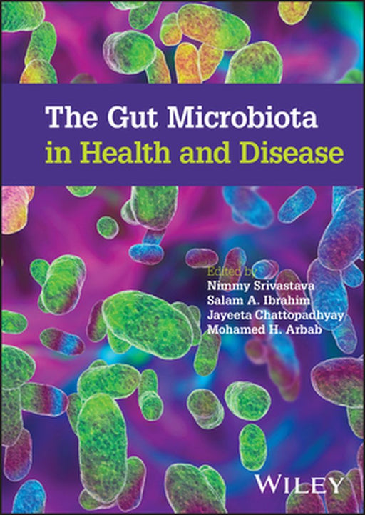 The Gut Microbiota In Health And Disease by Ibrahim, Salam A.