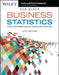 Business Statistics: For Contemporary Decision Making, 11th Edition by Ken Black