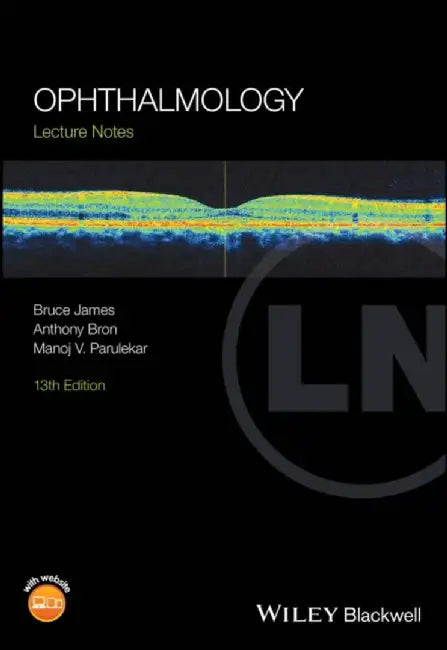Ophthalmology by Bruce (Stoke Mandeville Hospital, Aylesbury) James