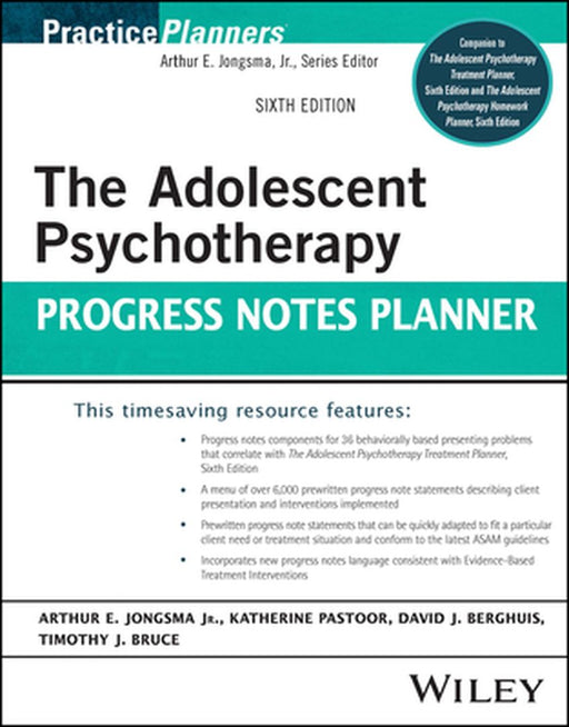 The Adolescent Psychotherapy Progress Notes Planner by Jongsma Jr.