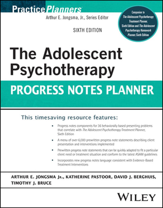 The Adolescent Psychotherapy Progress Notes Planner by Jongsma Jr.