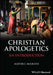 Christian Apologetics by Alister E. (University of Oxford) McGrath