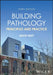 Building Pathology: Principles and Practice, 3rd Edition by David S. Watt