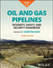 Oil and Gas Pipelines, Multi-Volume: Integrity, Safety, and Security Handbook by R. Winston Revie