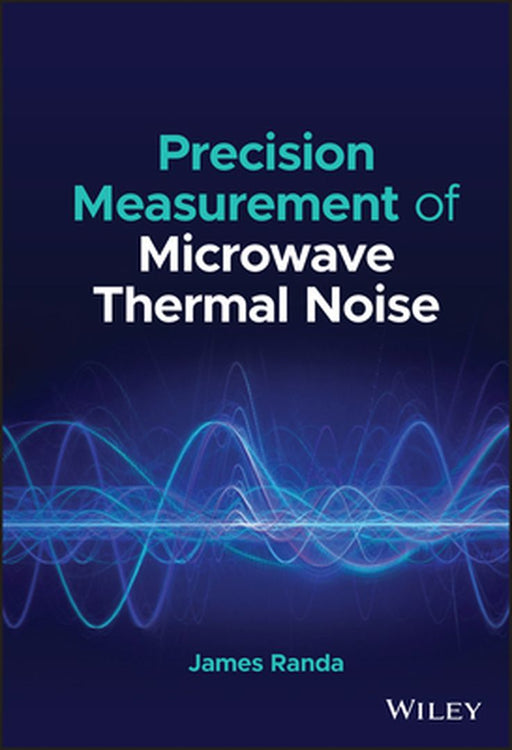 Precision Measurement of Microwave Thermal Noise by James Randa
