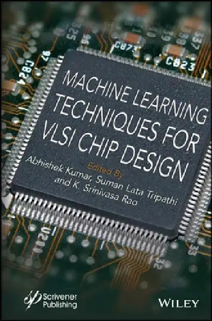 Machine Learning Techniques for VLSI Chip Design by Abhishek Kumar