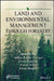 Land and Environmental Management Through Forestry by Manoj Kumar Jhariya