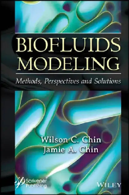 Biofluids Modeling by Wilson Chin