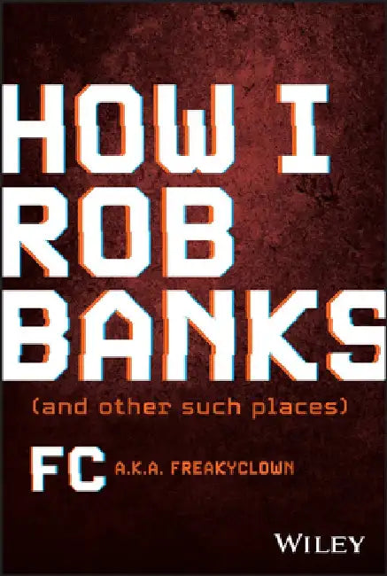How I Rob Banks by Fc