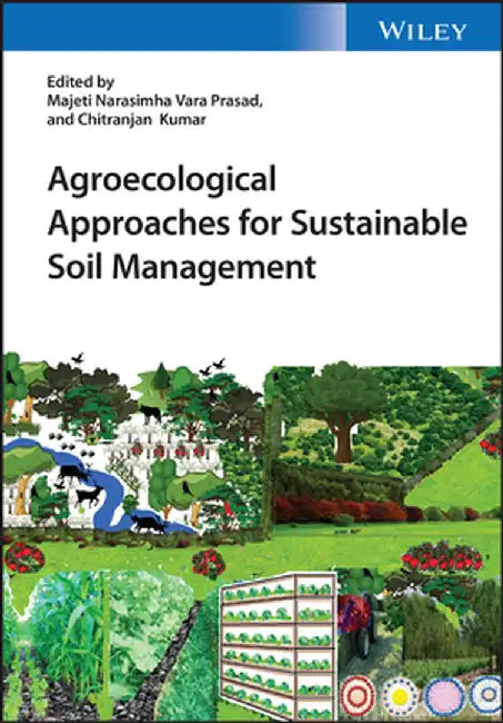 Agroecological Approaches For Sustainable Soil Management by Vara Prasad