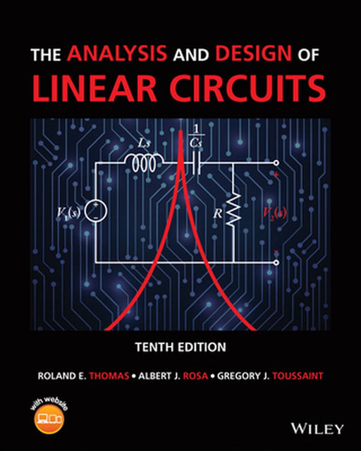 The Analysis and Design of Linear Circuits by Roland E. Thomas