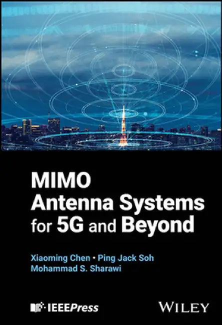 Mimo Antenna Systems for 5g and Beyond by Xiaoming Chen