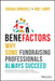 Benefactors: Fundraising Strategies for the 21st Century by Joshua M. Birkholz