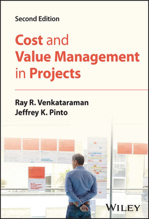 Cost and Value Management in Projects by Venkataraman, Ray R.