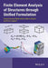Finite Element Analysis of Structures Through Unified Formulation by Erasmo Carrera