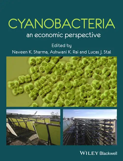 Cyanobacteria: An Economic Perspective by Naveen K. Sharma