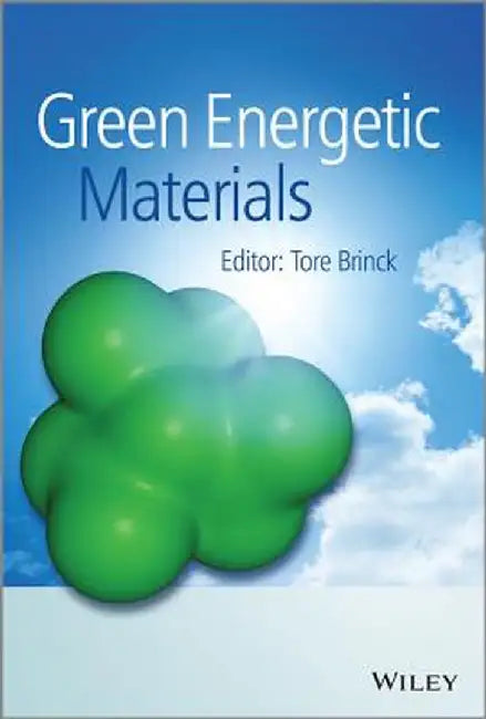 Green Energetic Materials by Tore Brinck