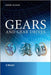 Gears and Gear Drives by Damir T. Jelaska