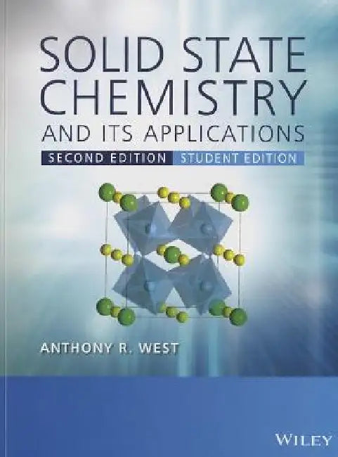 Solid State Chemistry and Its Applications by Anthony R. West