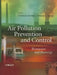 Air Pollution Prevention and Control: Bioreactors and Bioenergy by Christian Kennes