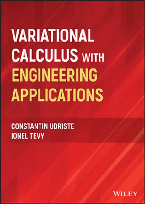 Variational Calculus with Engineering Applications by Constantin Udriste