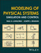 Modeling of Physical Systems: Simulation and Control by Joseph J. Beaman, Raul G. Longoria