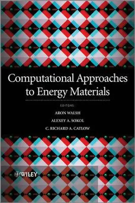 Computational Approaches to Energy Materials by Richard Catlow