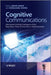 Cognitive Communications: Distributed Artificial Intelligence (Dai), Regulatory Policy and Economics, Implementation by David Grace