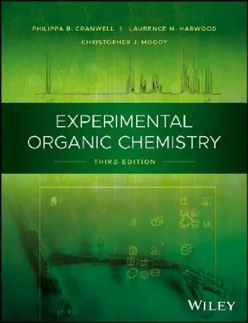 Experimental Organic Chemistry by Philippa B. Cranwell