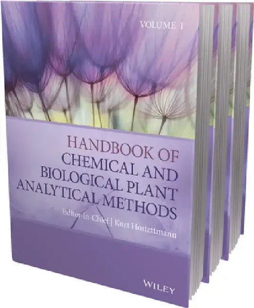 Handbook of Chemical and Biological Plant Analytical Methods, 3 Volume Set by Kurt Hostettmann