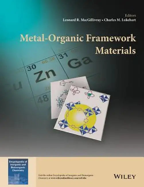 Metal-Organic Framework Materials by Leonard R. MacGillivray