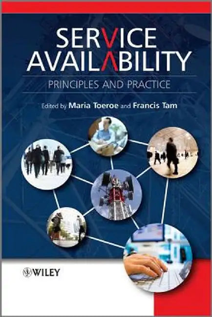 Service Availability: Confronting Many Viewpoints by Maria Toeroe