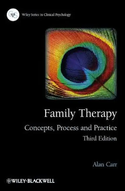 Family Therapy: Concepts, Process and Practice by Alan Carr