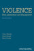 Violence Risk-Assessment and Management: Advances Through Structured Professional Judgement and Sequential Redirections by Christopher D. Webster