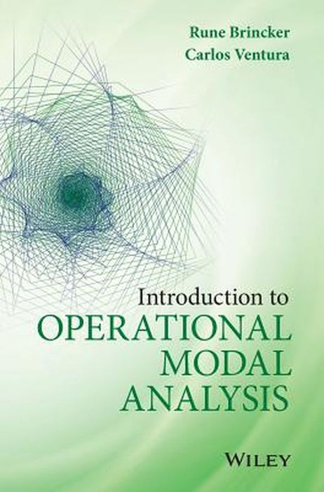Introduction to Operational Modal Analysis by Rune Brincker