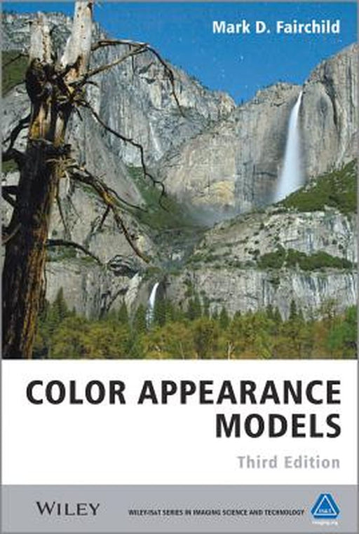 Color Appearance Models by Mark D. Fairchild