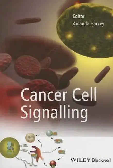 Cancer Cell Signalling by Amanda Harvey