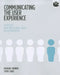 Communicating the User Experience: A Practical Guide for Creating Useful UX Documentation by Richard Caddick