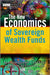 The New Economics of Sovereign Wealth Funds by Massimiliano Castelli