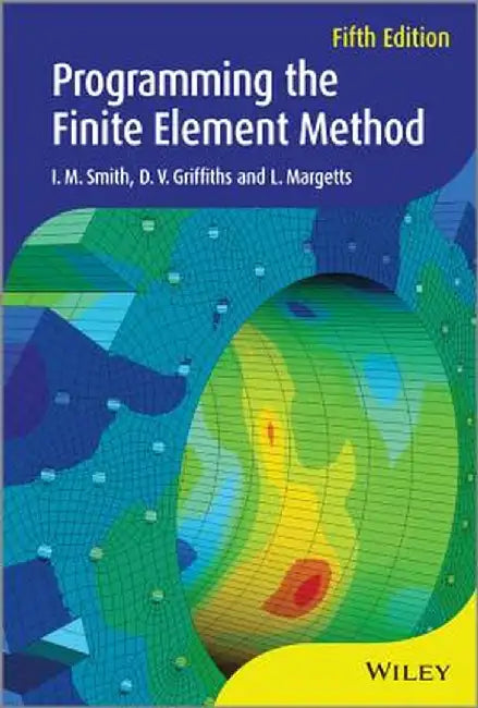 Programming the Finite Element Method by I. M. Smith