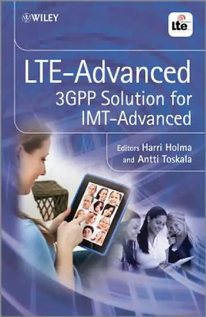 Lte Advanced: 3gpp Solution for Imt-Advanced by Harri Holma