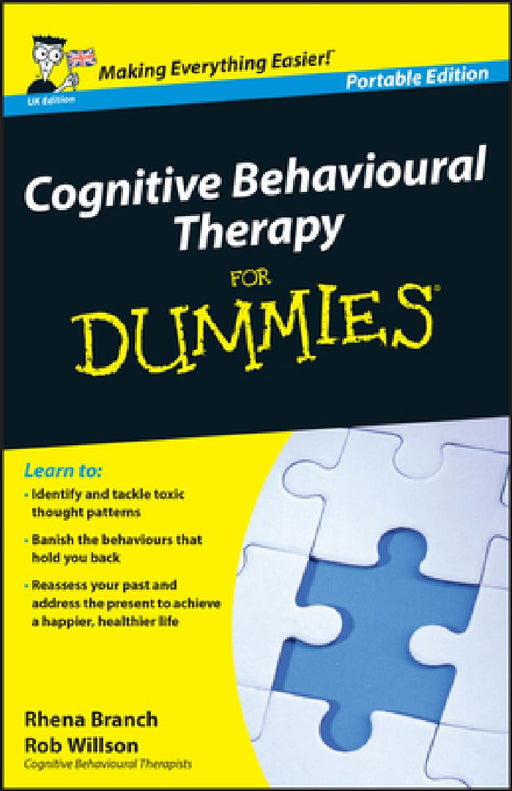 Cognitive Behavioural Therapy for Dummiesâ(r) by Rhena Branch